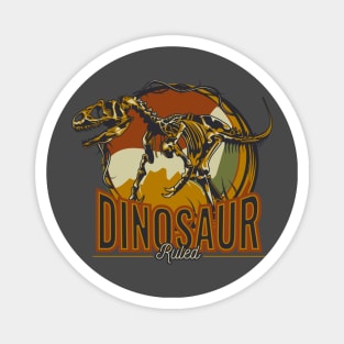 Dinosaur Ruled: Unleashing Ancient Majesty Magnet